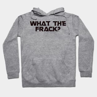 What the FRAK Hoodie